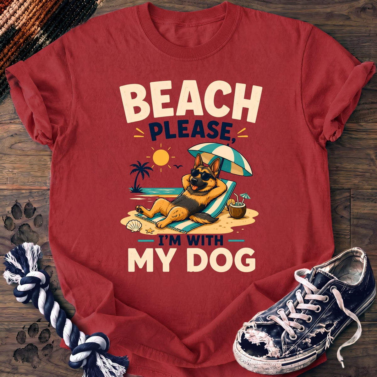 Beach Please Im With My Dog - German Shepherd - PAWSSION CLUB
