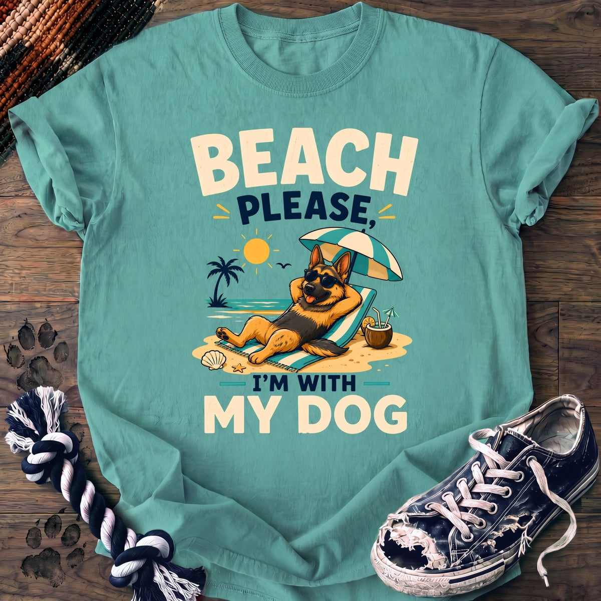 Beach Please Im With My Dog - German Shepherd - PAWSSION CLUB