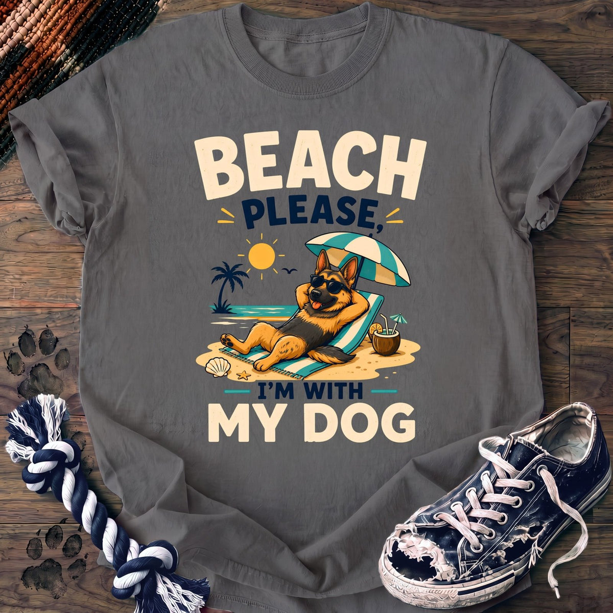 Beach Please Im With My Dog - German Shepherd - PAWSSION CLUB