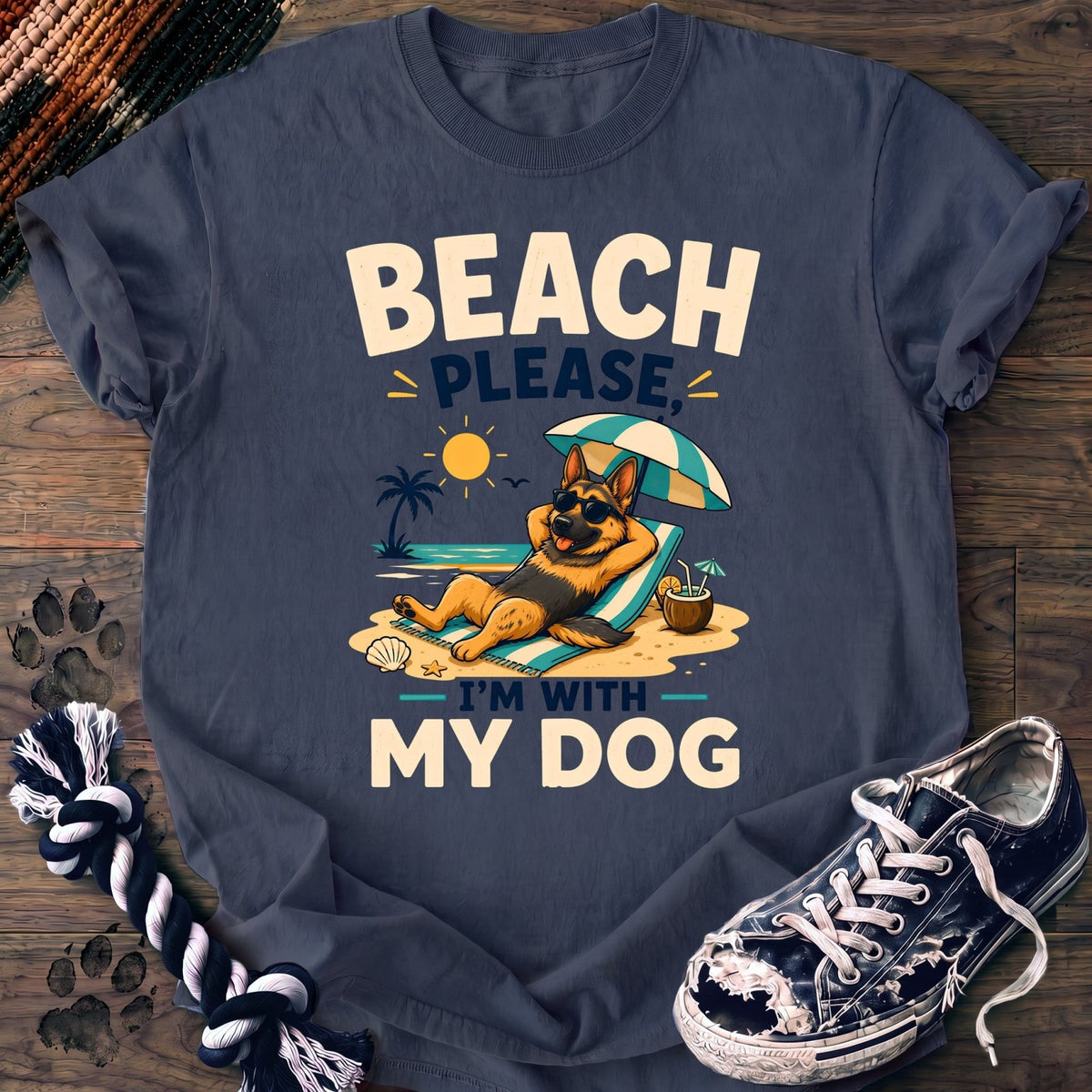 Beach Please Im With My Dog - German Shepherd - PAWSSION CLUB