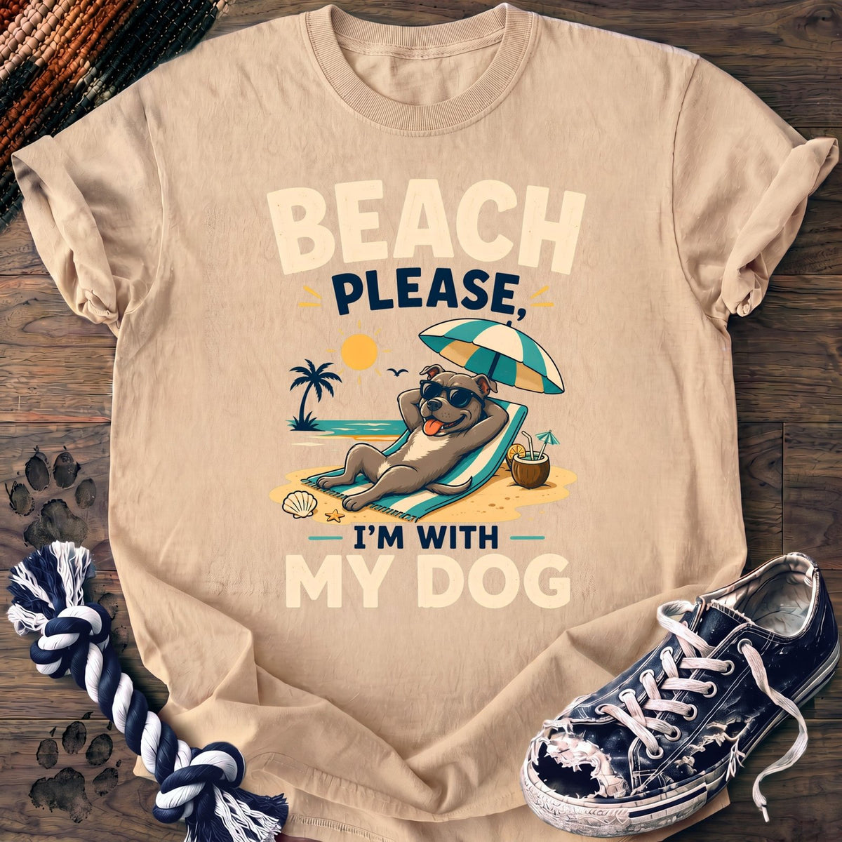 Beach Please Im With My Dog - Pitbull - PAWSSION CLUB