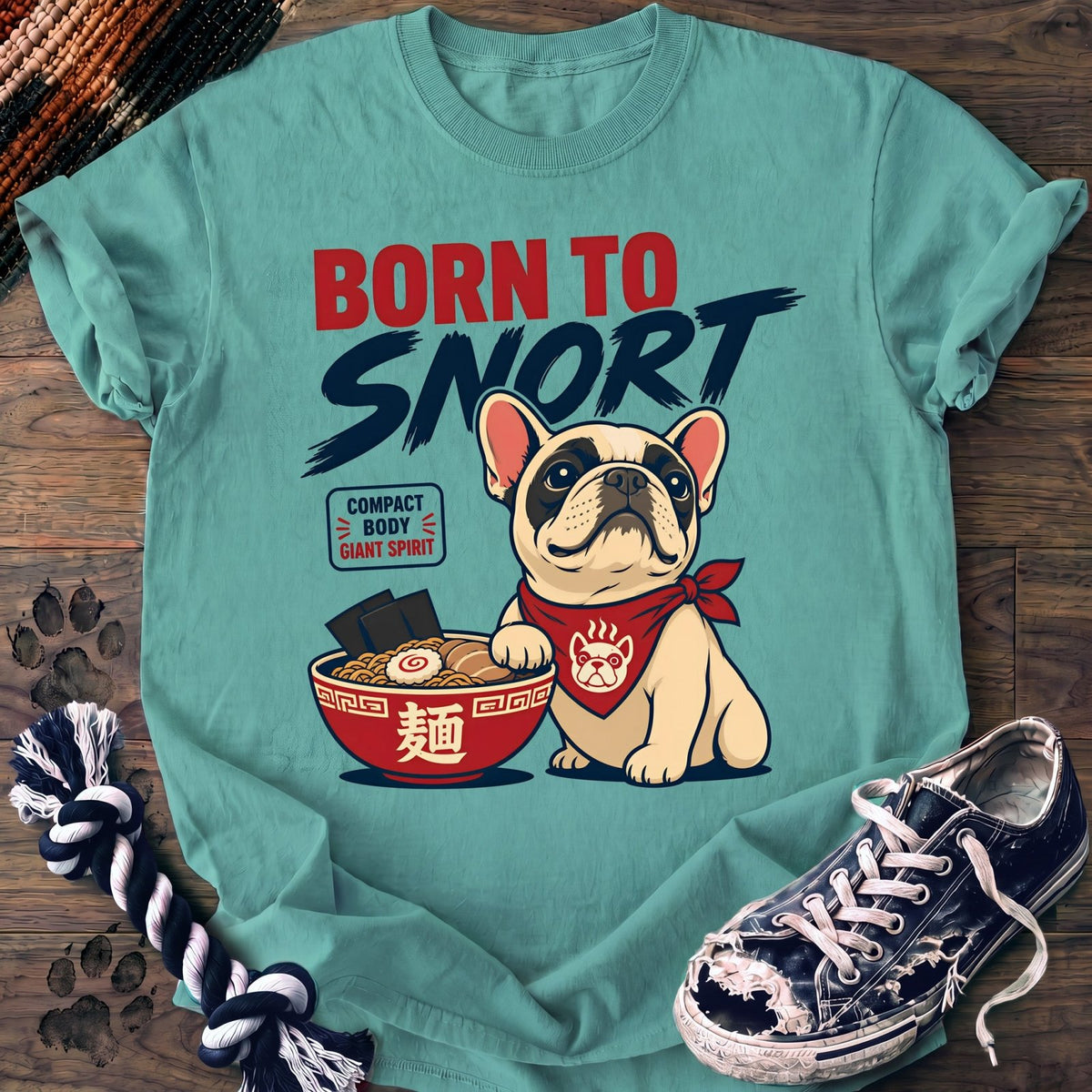 Born To Snort - French Bulldog - PAWSSION CLUB