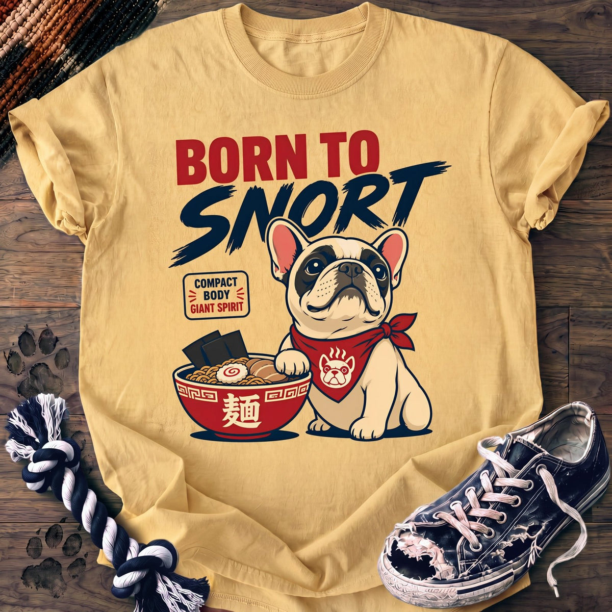 Born To Snort - French Bulldog - PAWSSION CLUB