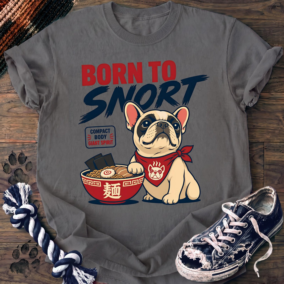 Born To Snort - French Bulldog - PAWSSION CLUB