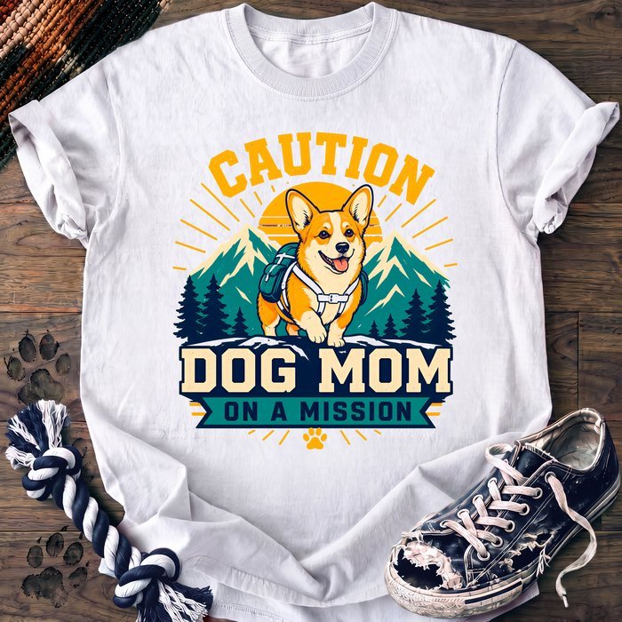 Caution Dog Mom On A Mission - Corgi - PAWSSION CLUB