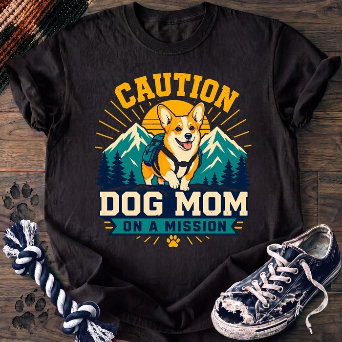 Caution Dog Mom On A Mission - Corgi - PAWSSION CLUB