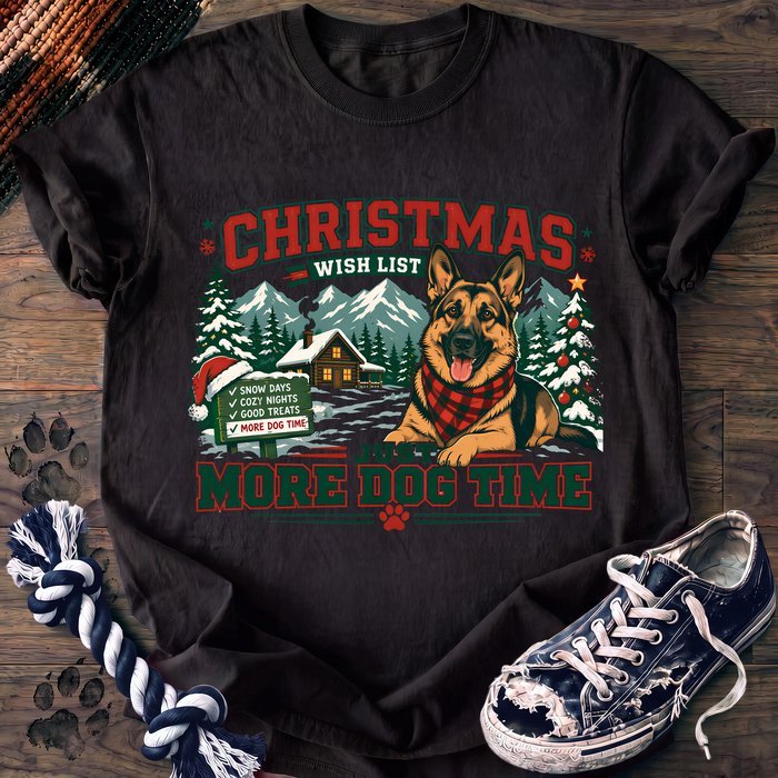Christmas Wish List More Dog Time - German Shepherd - PAWSSION CLUB
