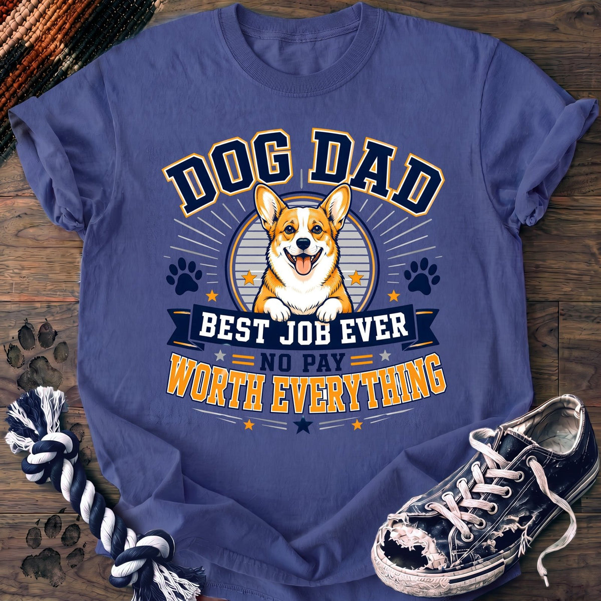 Dog Dad Best Job Ever No Pay Worth Everything - Corgi - PAWSSION CLUB