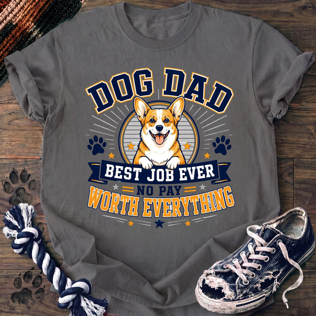 Dog Dad Best Job Ever No Pay Worth Everything - Corgi - PAWSSION CLUB