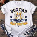 Dog Dad Best Job Ever No Pay Worth Everything - Corgi - PAWSSION CLUB