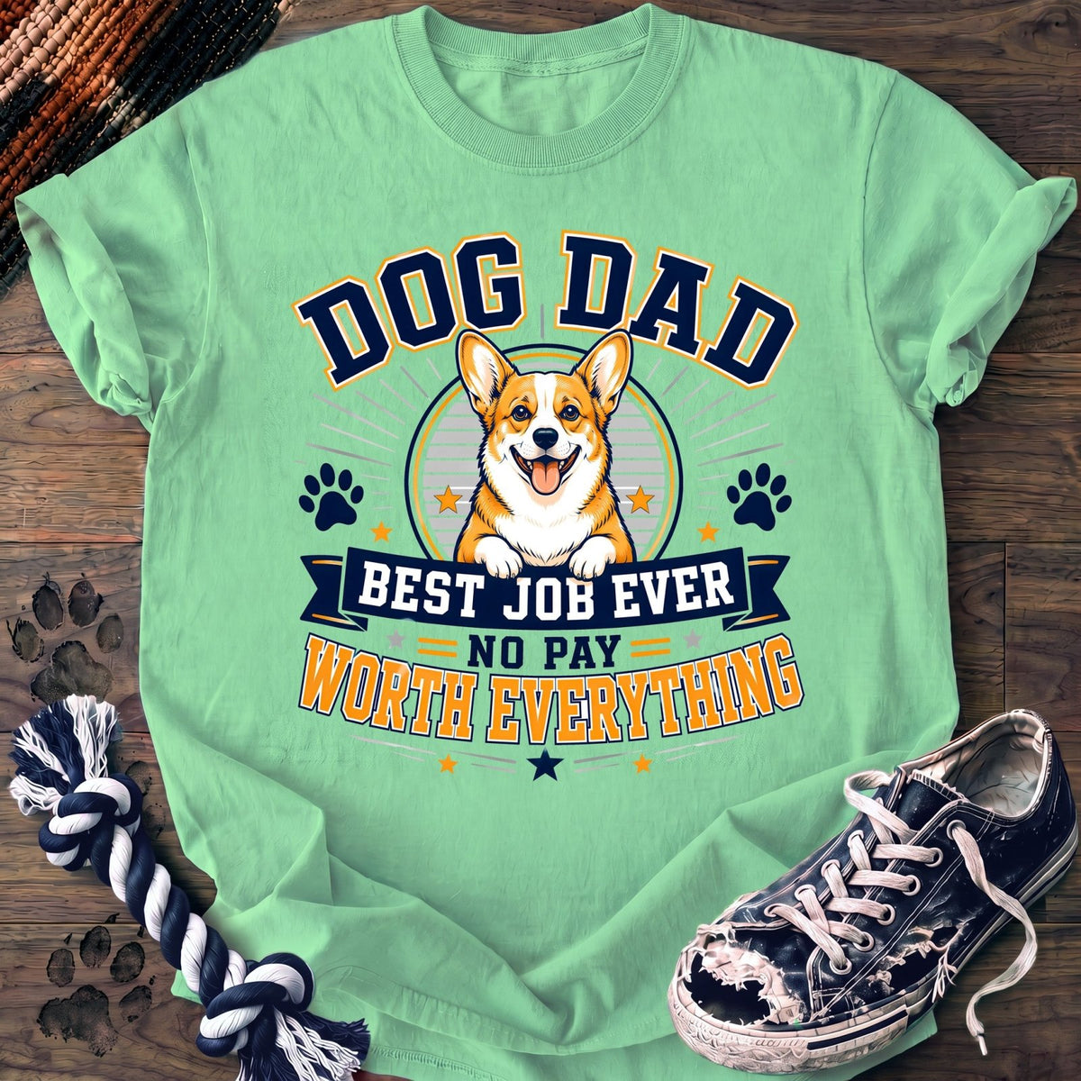 Dog Dad Best Job Ever No Pay Worth Everything - Corgi - PAWSSION CLUB