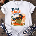 Dog Hair Dont Care - Dachshund - PAWSSION CLUB