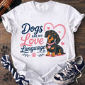 Dogs Are My Love Language - Dachshund - PAWSSION CLUB