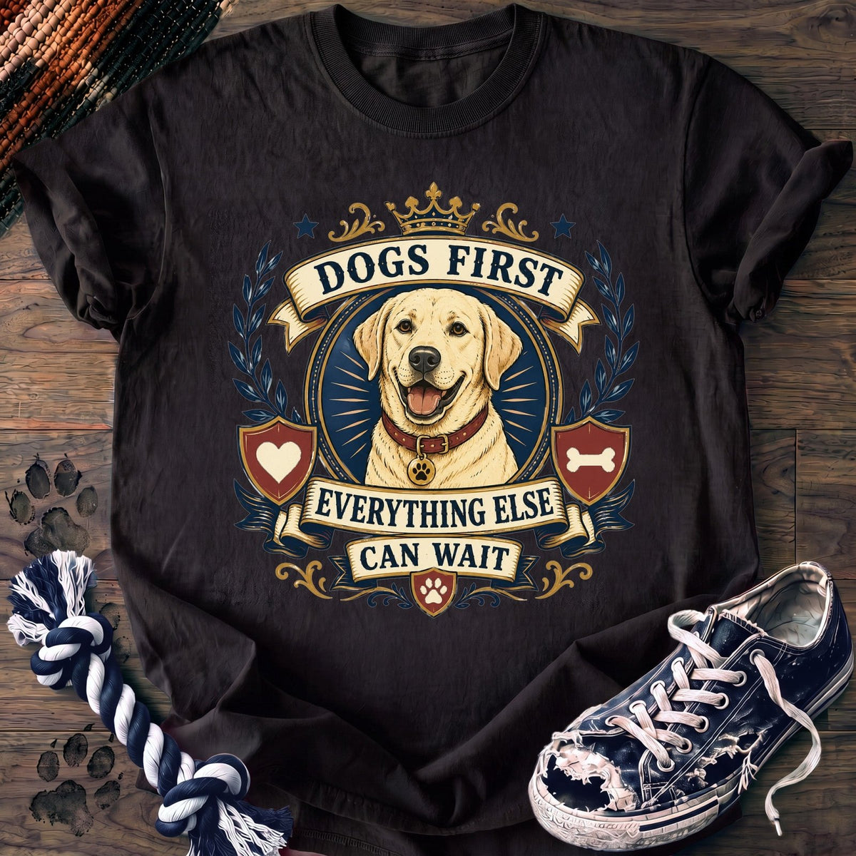 Dogs First Everything Else Can Wait - Labrador Retriever - PAWSSION CLUB