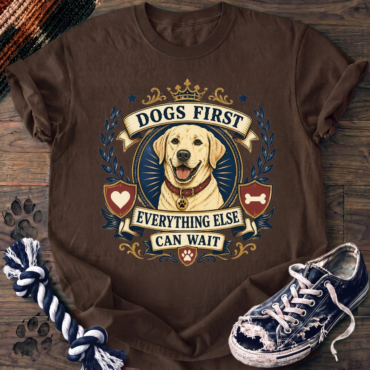 Dogs First Everything Else Can Wait - Labrador Retriever - PAWSSION CLUB