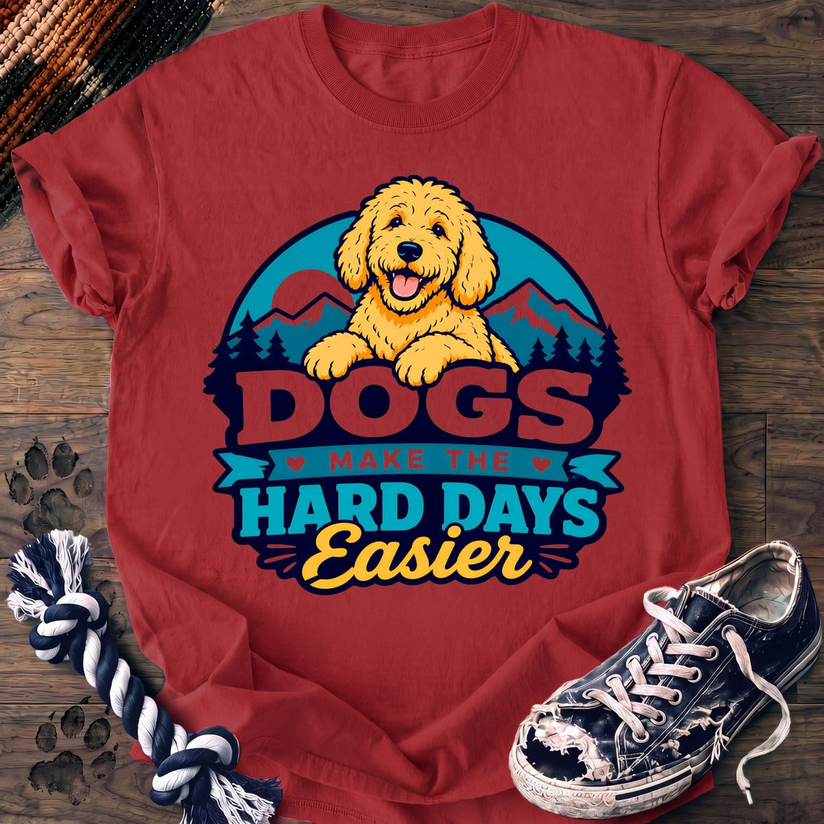 Dogs Make The Hard Days Easier - Goldendoodle - PAWSSION CLUB