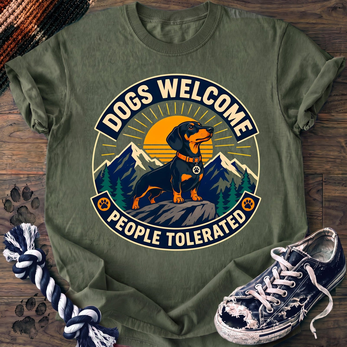 Dogs Welcome People Tolerated - Dachshund - PAWSSION CLUB