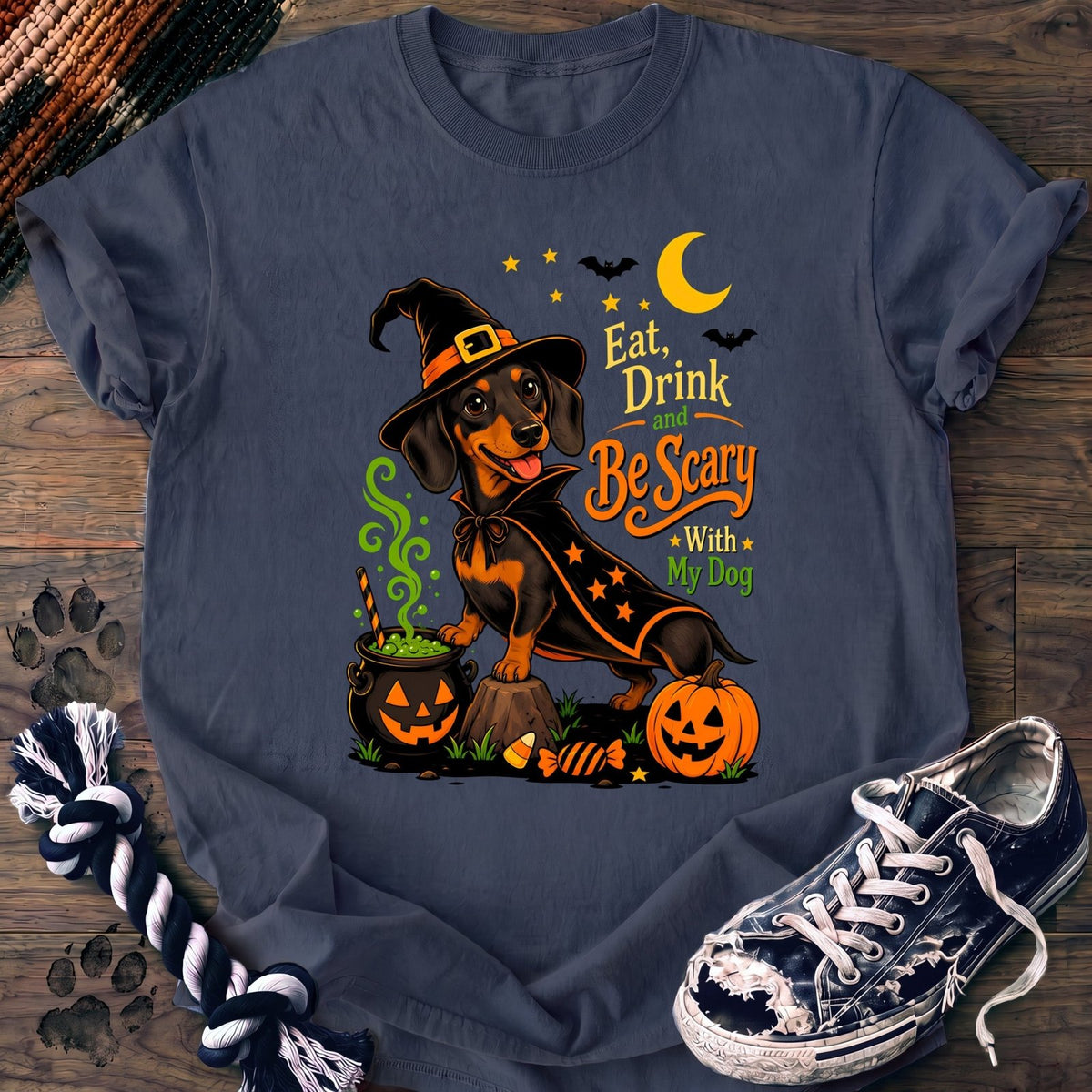 Eat Dring And Be Scary With My Dog - Dachshund - PAWSSION CLUB