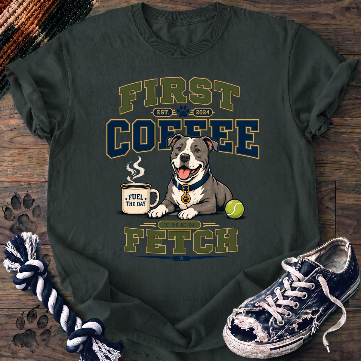 First Coffee Then Fetch - Pitbull - PAWSSION CLUB