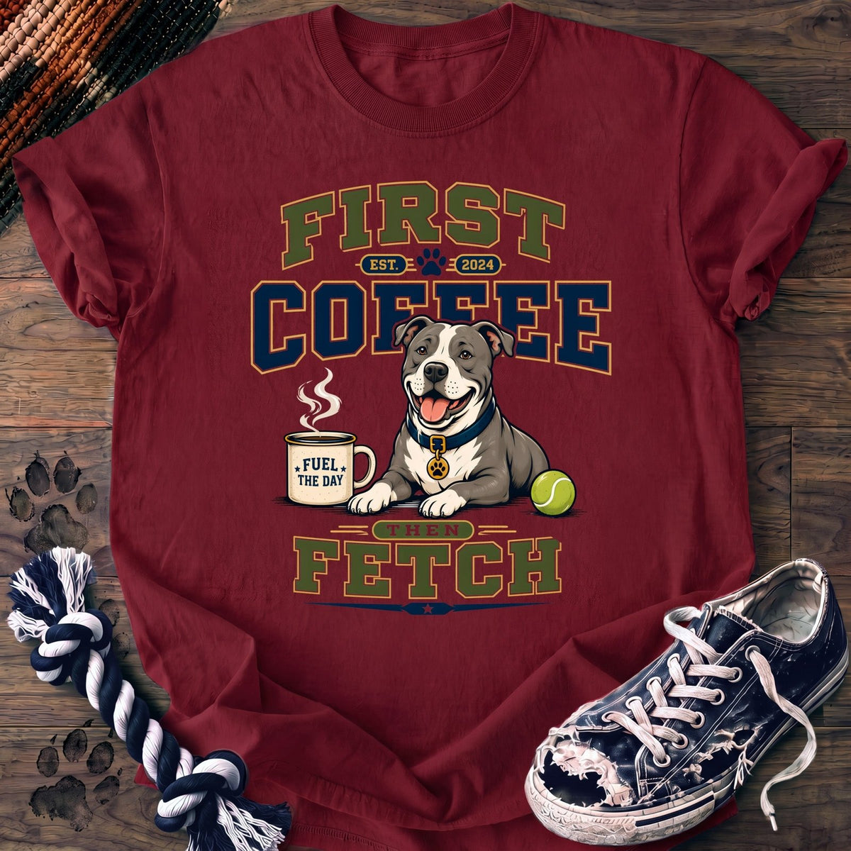 First Coffee Then Fetch - Pitbull - PAWSSION CLUB