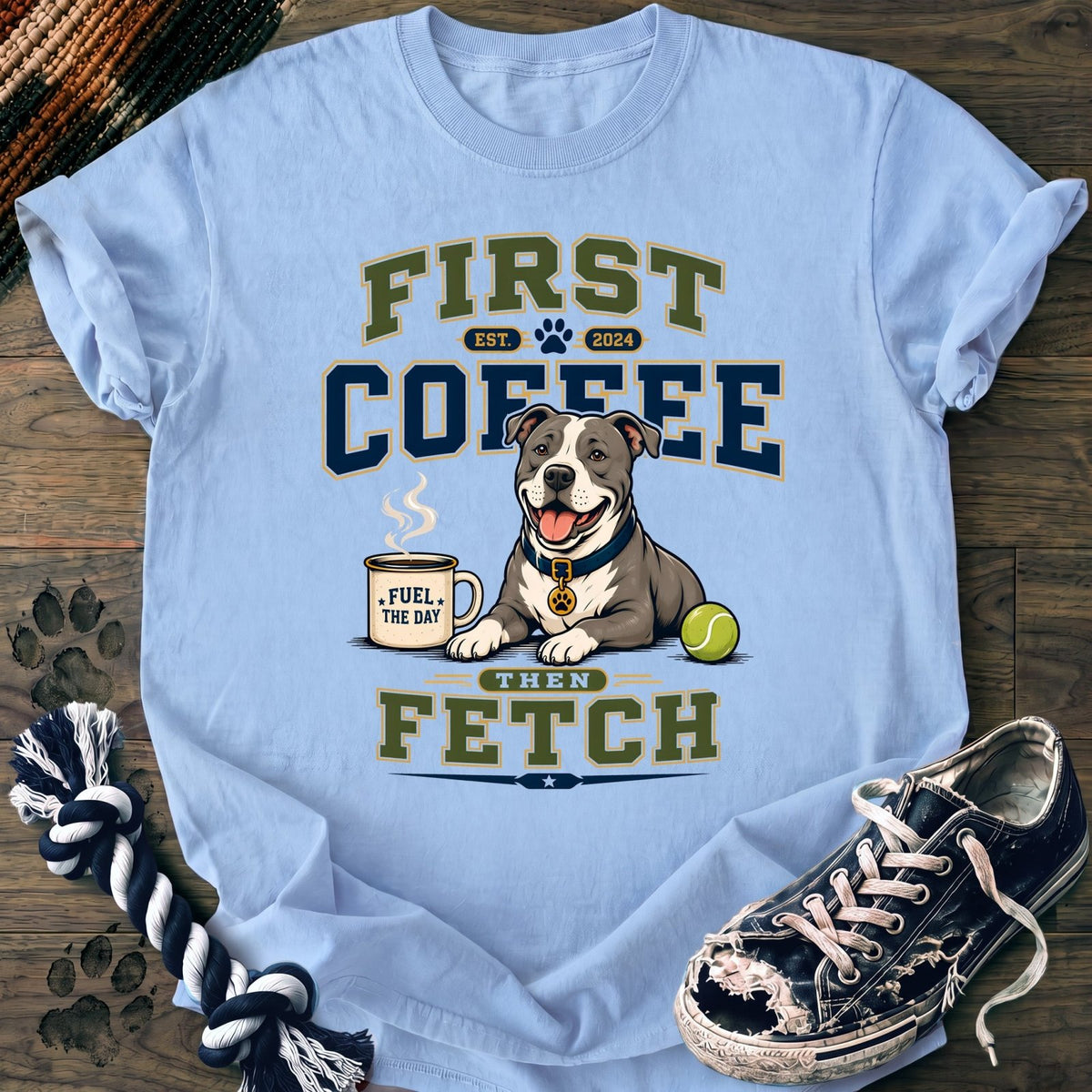 First Coffee Then Fetch - Pitbull - PAWSSION CLUB