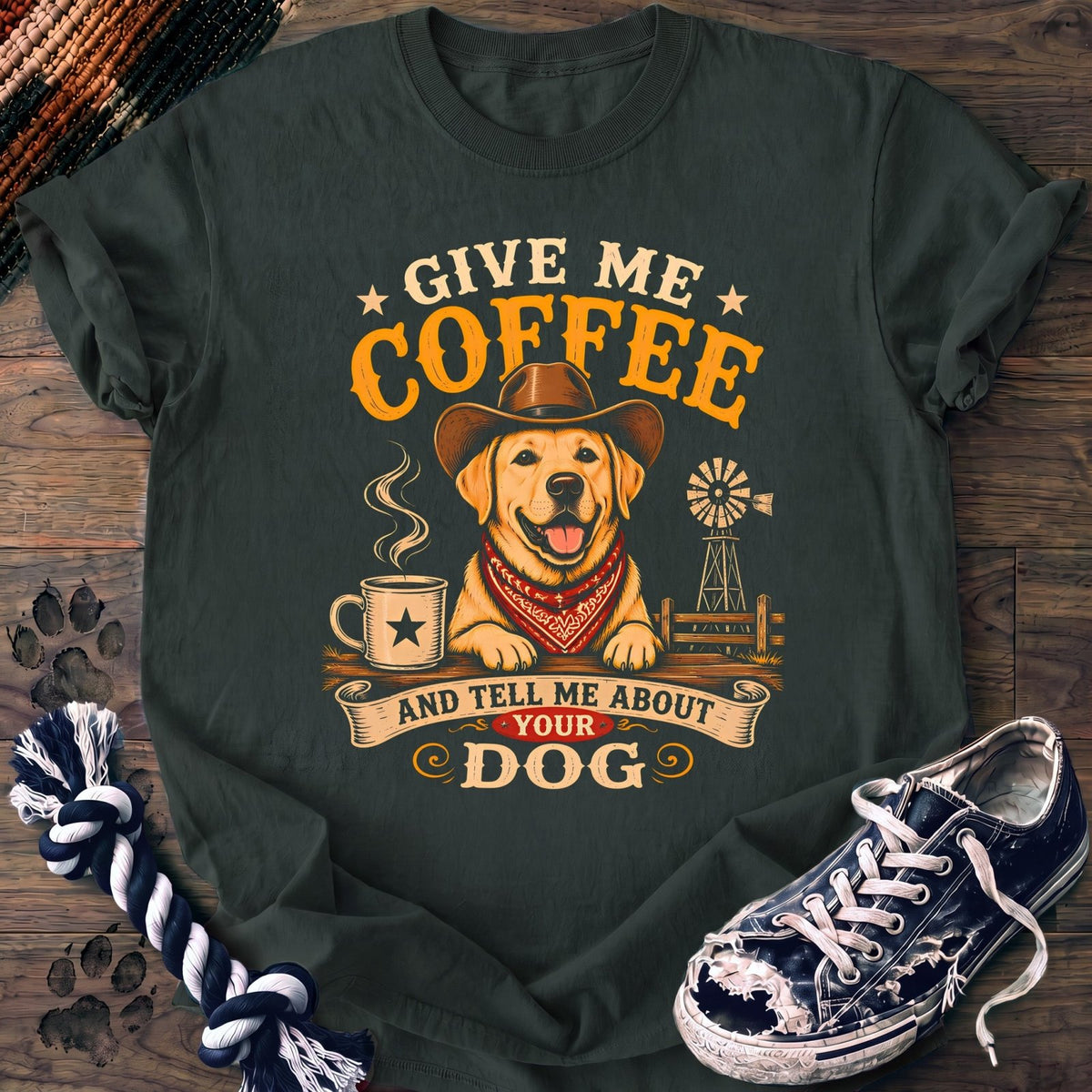 Give Me Coffee And Tell Me About Your Dog - Labrador Retriever - PAWSSION CLUB