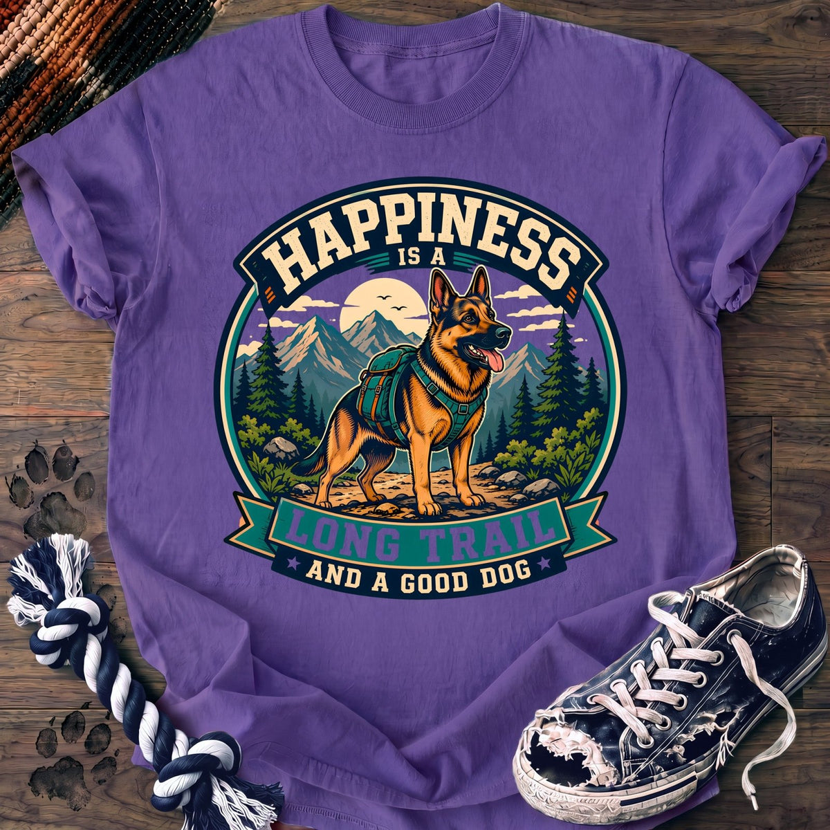 Happiness Is A Long Trail And A Good Dog - German Shepherd - PAWSSION CLUB
