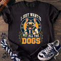I Just Want To Pet All The Dogs - French Bulldog - PAWSSION CLUB