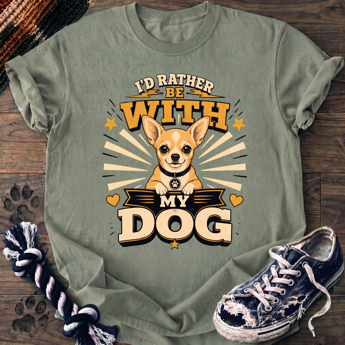 Id Rather Be With My Dog - Chihuahua - PAWSSION CLUB