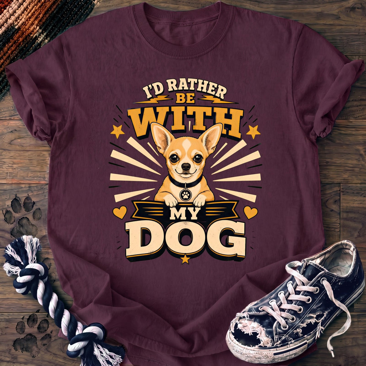Id Rather Be With My Dog - Chihuahua - PAWSSION CLUB