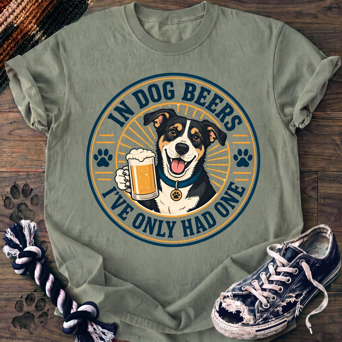 In Dog Beers Ive Only Had One - Mixed Breed - PAWSSION CLUB