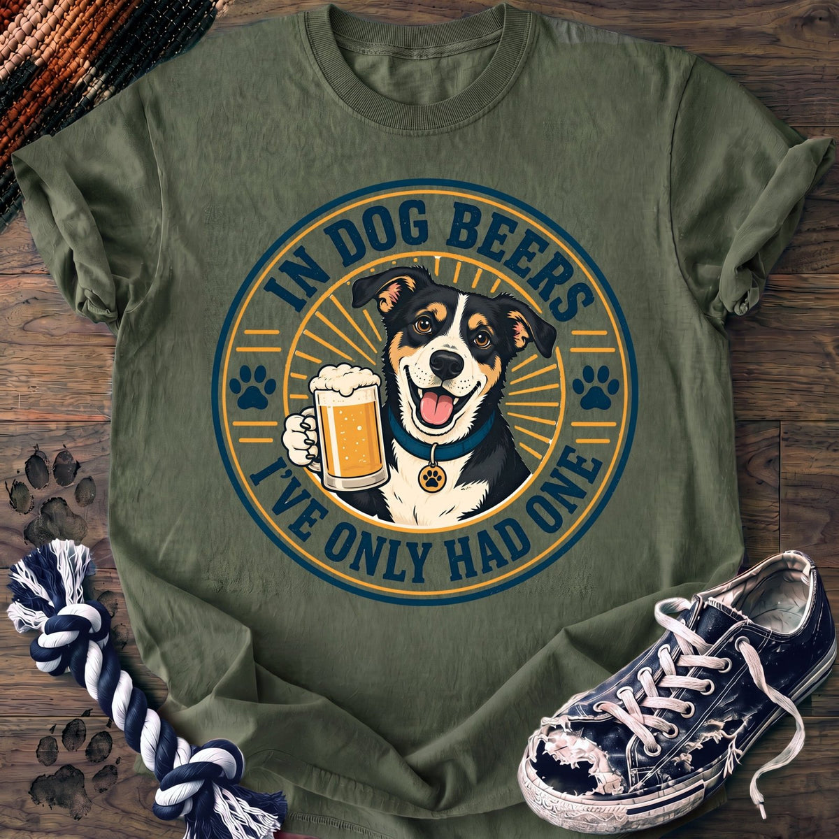 In Dog Beers Ive Only Had One - Mixed Breed - PAWSSION CLUB