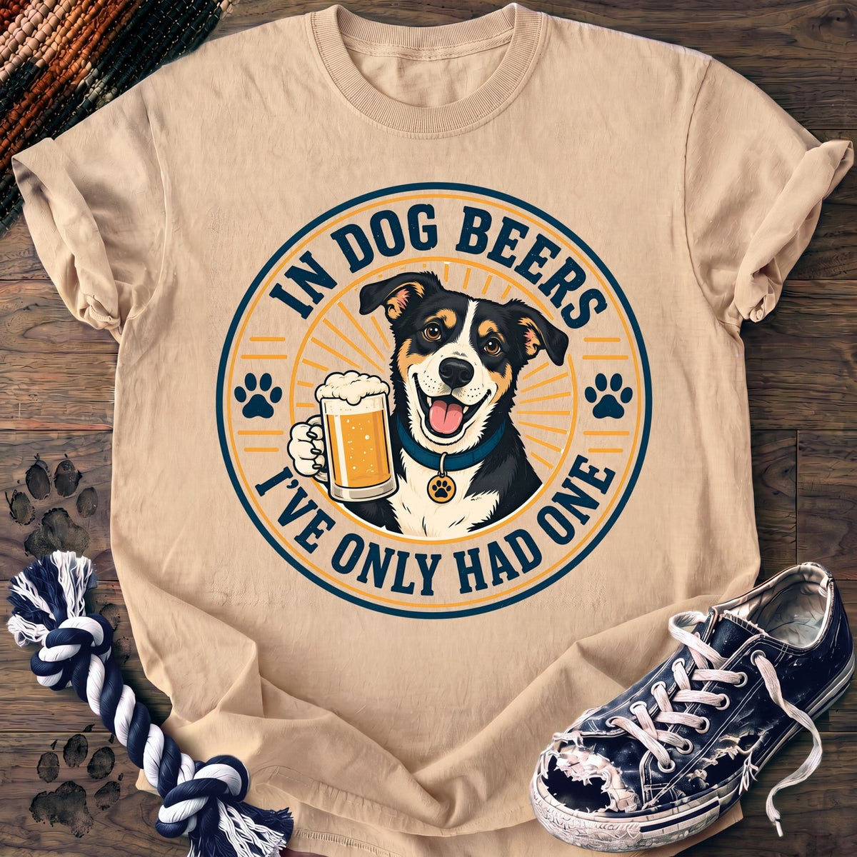 In Dog Beers Ive Only Had One - Mixed Breed - PAWSSION CLUB