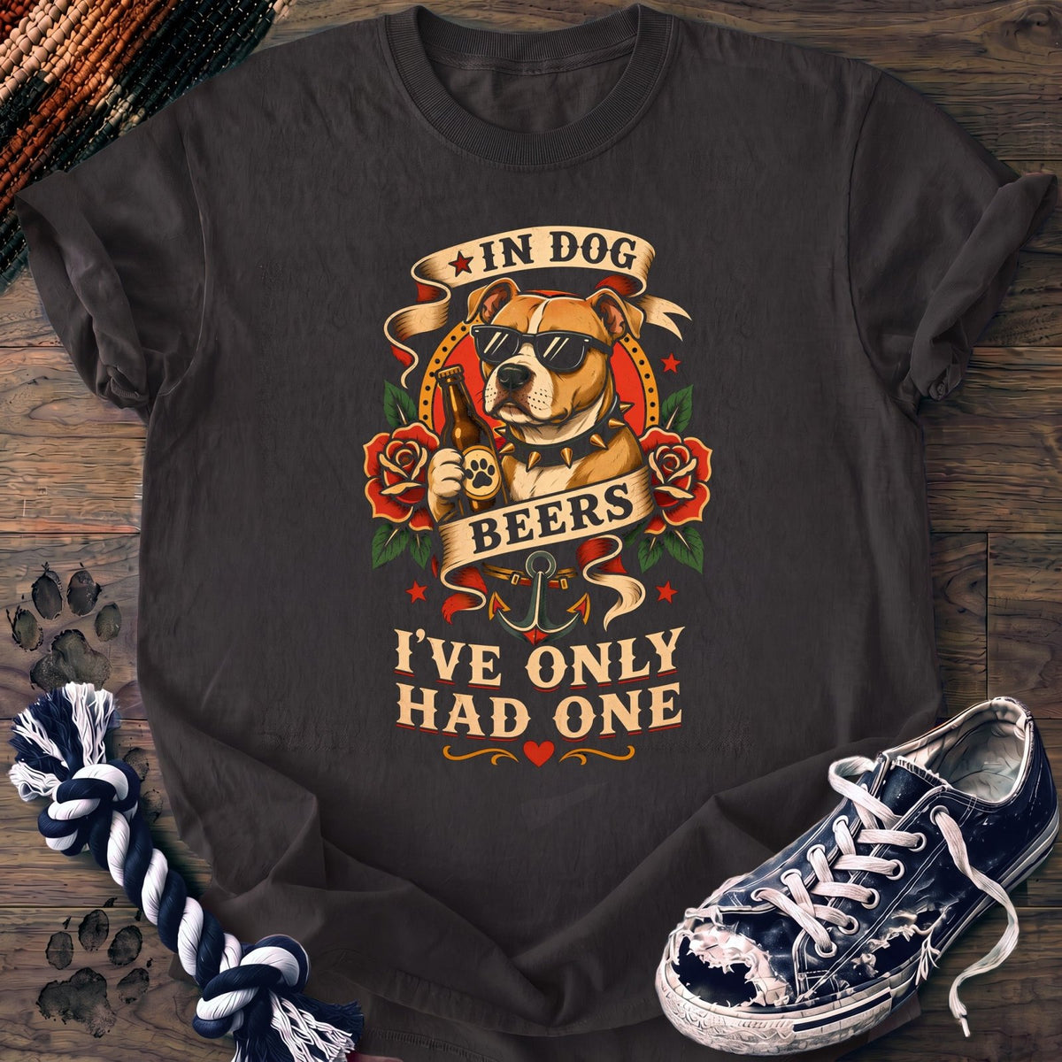 In Dog Beers Ive Only Had One - Pitbull - PAWSSION CLUB