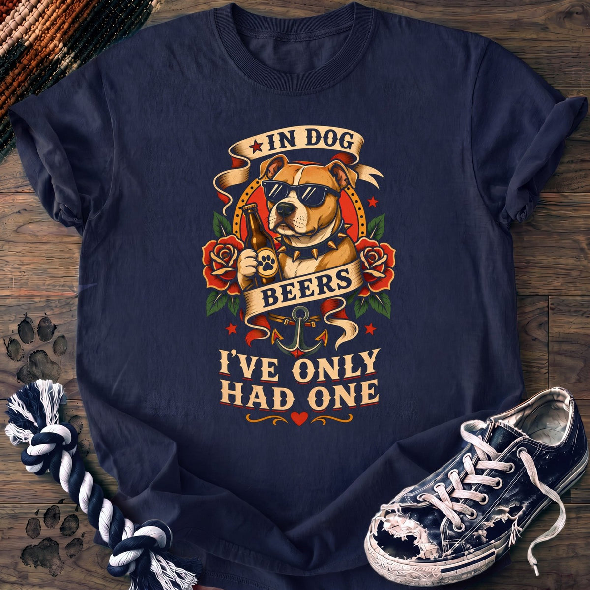 In Dog Beers Ive Only Had One - Pitbull - PAWSSION CLUB