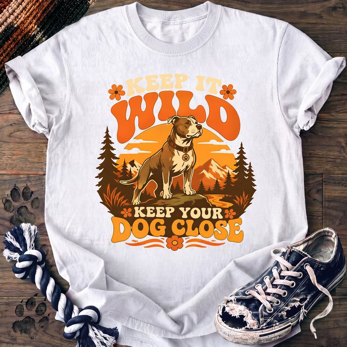 Keep It Wild Keep Your Dog Close - Pitbull - PAWSSION CLUB