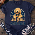 Less People More Dogs - Goldendoodle - PAWSSION CLUB
