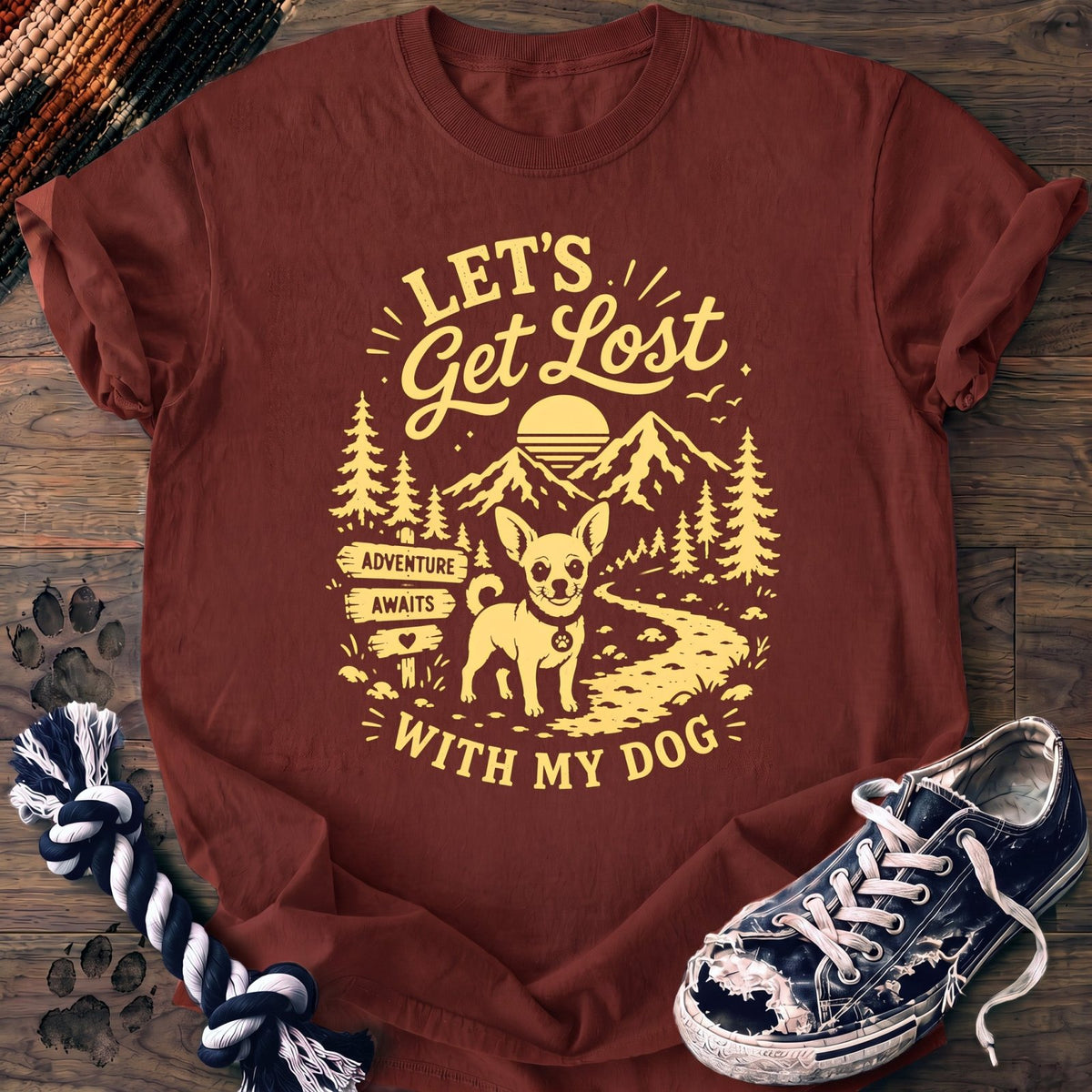 Lets Get Lost With My Dog - Chihuahua - PAWSSION CLUB
