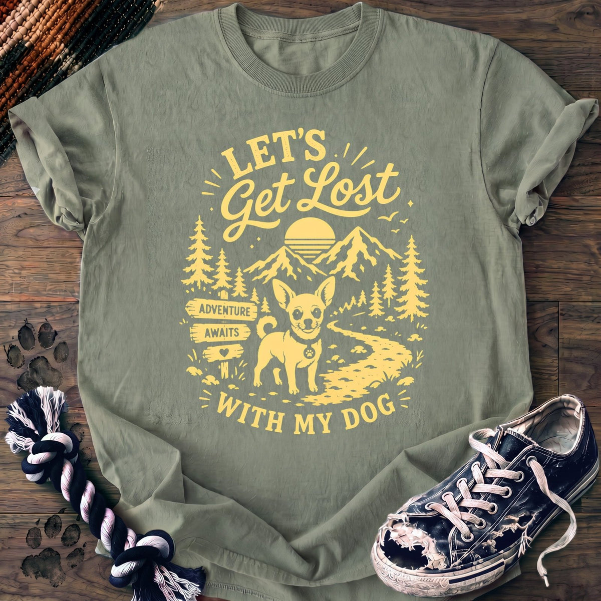 Lets Get Lost With My Dog - Chihuahua - PAWSSION CLUB