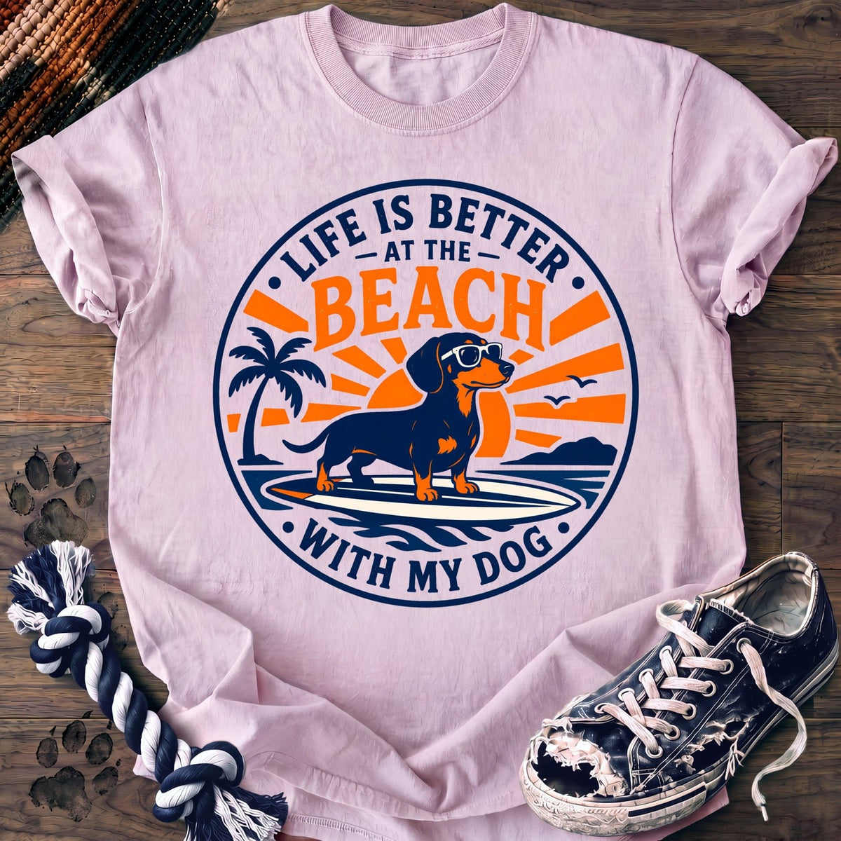 Life Is Better At The Beach With My Dog - Dachshund - PAWSSION CLUB