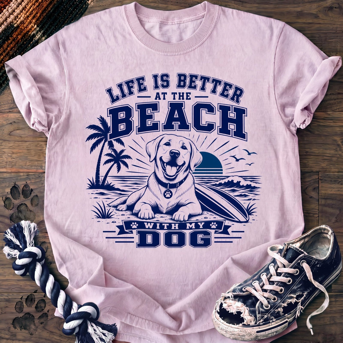 Life Is Better At The Beach With My Dog - Labrador Retriever - PAWSSION CLUB