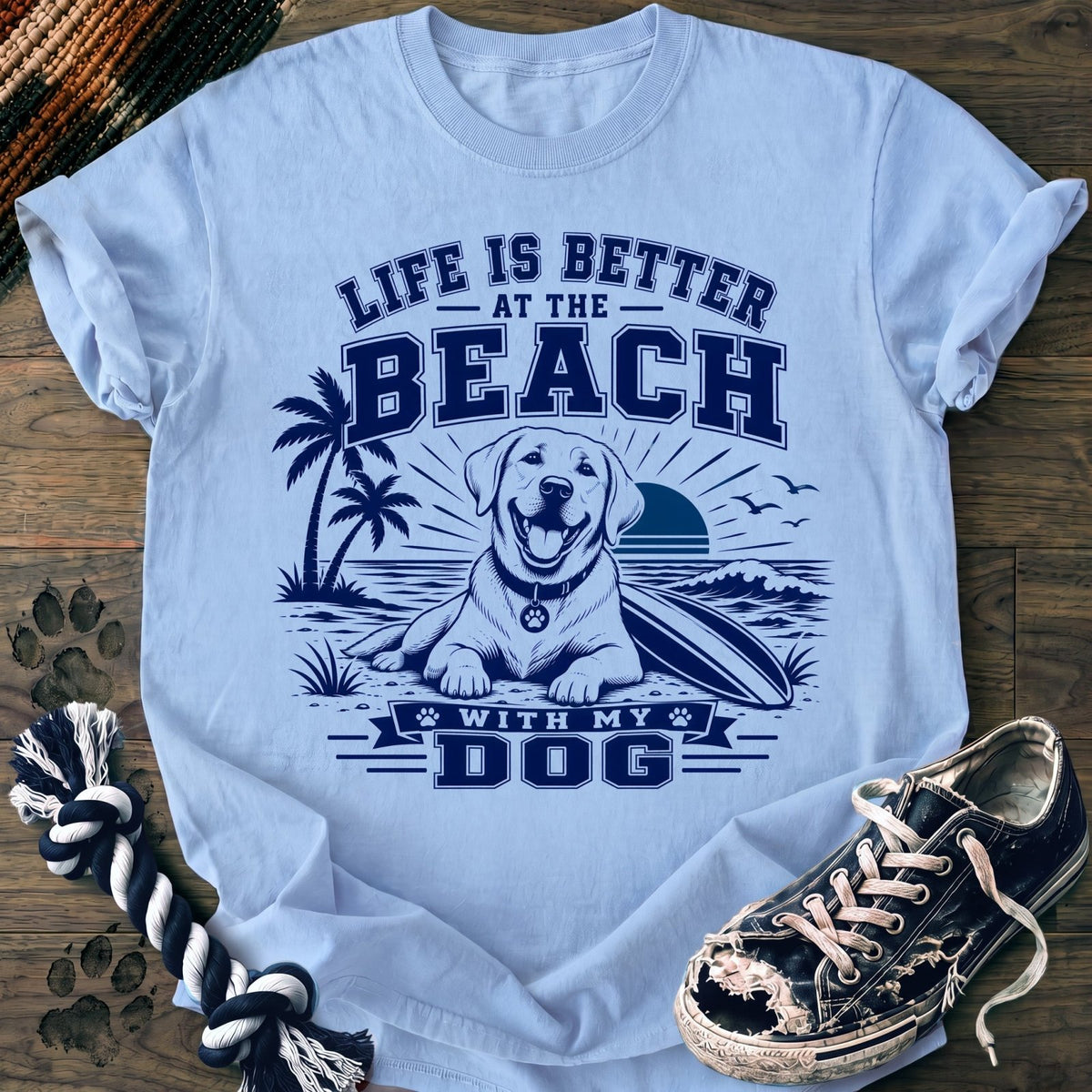Life Is Better At The Beach With My Dog - Labrador Retriever - PAWSSION CLUB