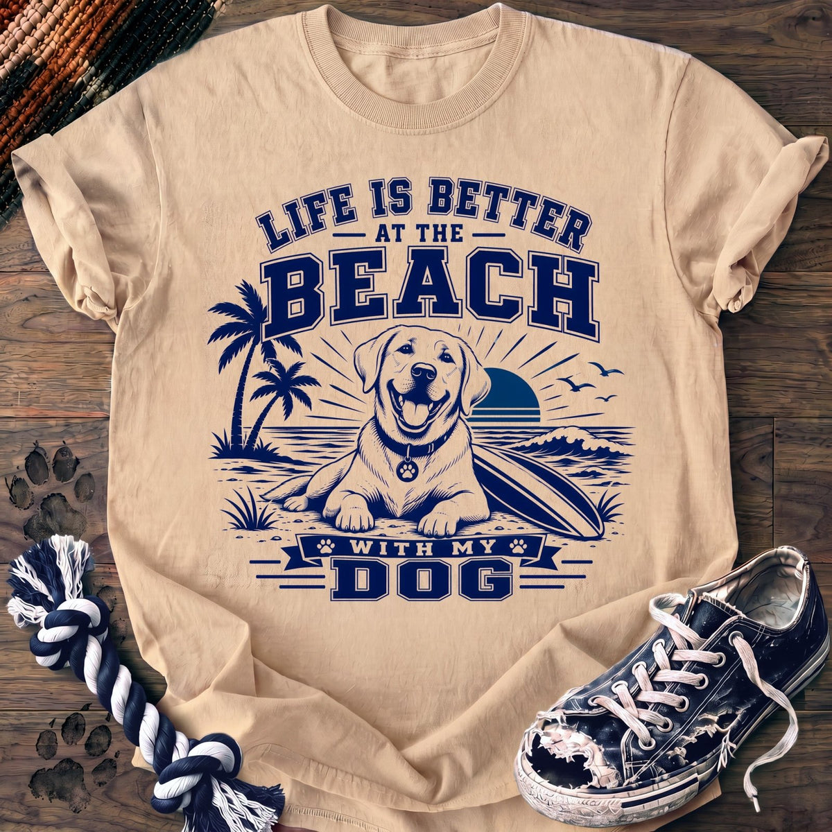 Life Is Better At The Beach With My Dog - Labrador Retriever - PAWSSION CLUB