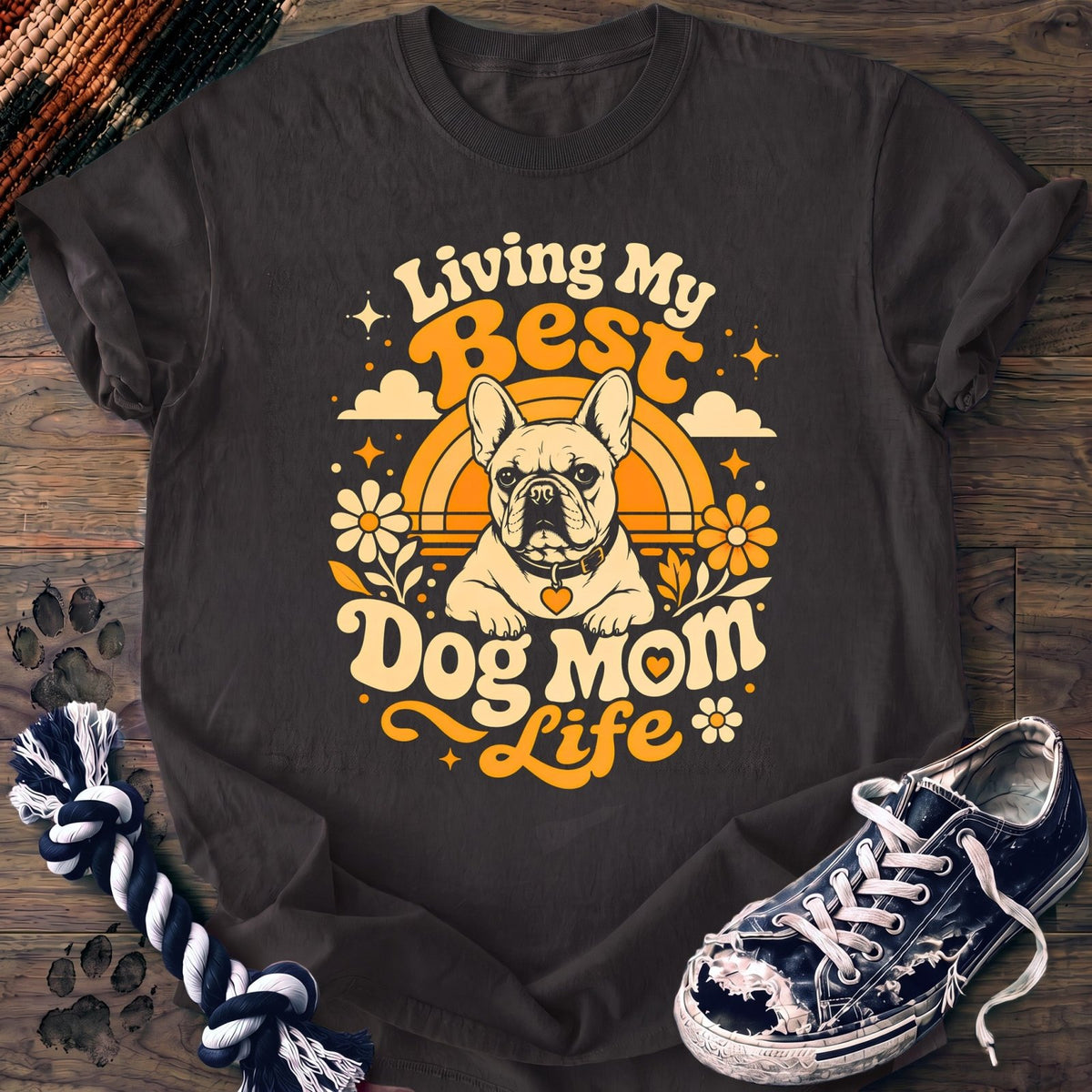 Living My Best Dog Mom Life - French Bulldog - PAWSSION CLUB