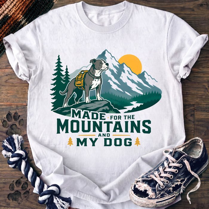 Made For The Mountains And My Dog - Pitbull - PAWSSION CLUB