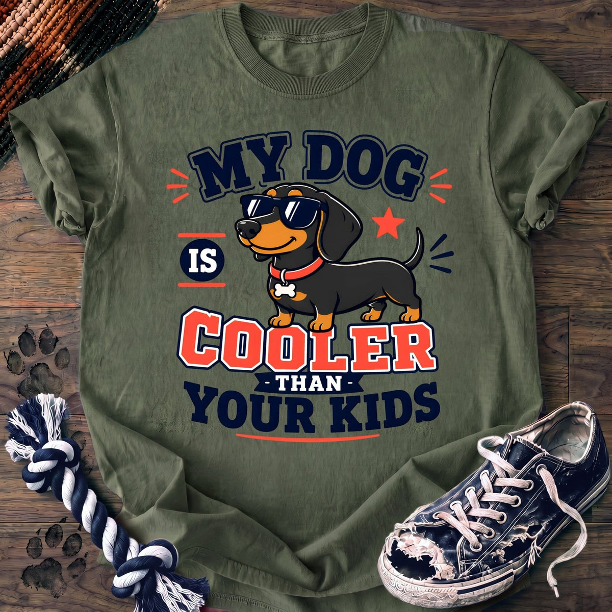 My Dog Is Cooler Than Your Kids - Dachshund - PAWSSION CLUB