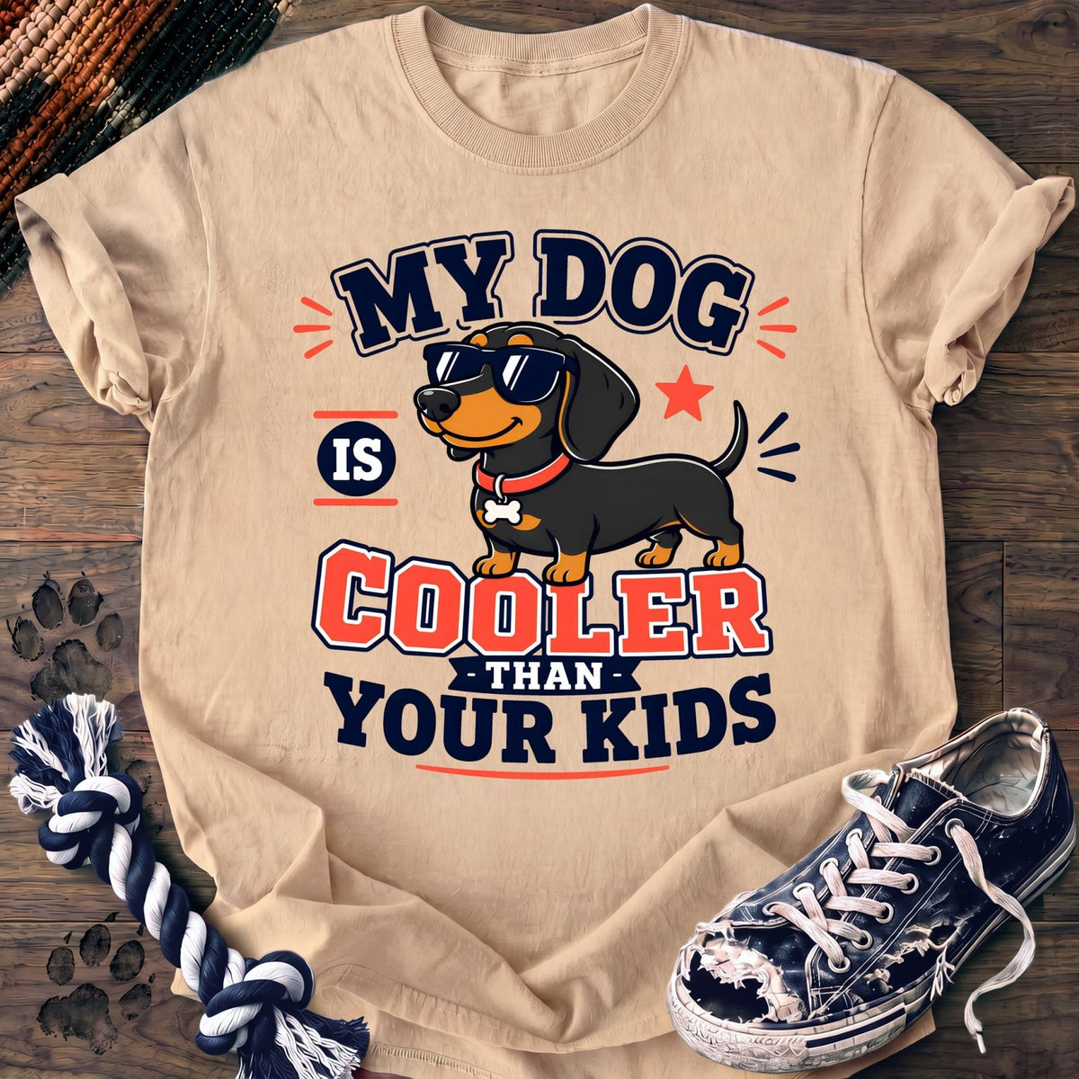 My Dog Is Cooler Than Your Kids - Dachshund - PAWSSION CLUB