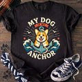 My Dog Is My Anchor - Corgi - PAWSSION CLUB