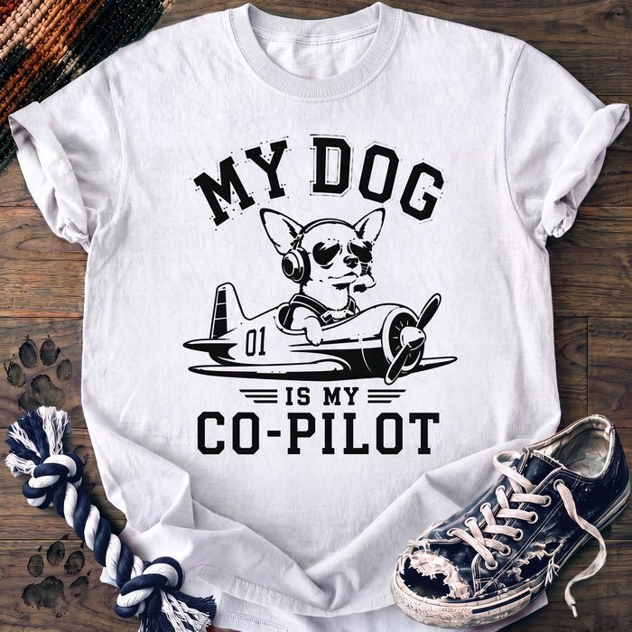 My Dog Is My Copilot - Chihuahua - PAWSSION CLUB