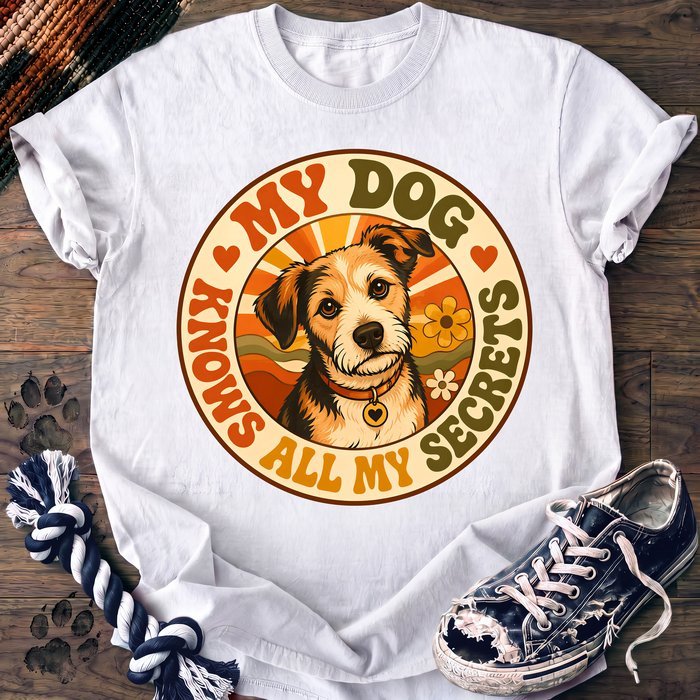 My Dog Knows All My Secrets - Mixed Breed - PAWSSION CLUB